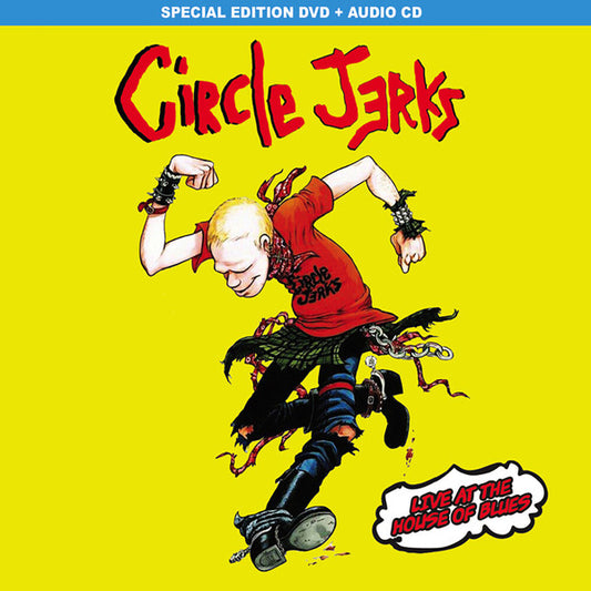 Circle Jerks – Live At The House Of Blues [CD + DVD]