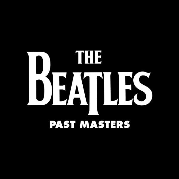 The Beatles – Past Masters [2xLP]