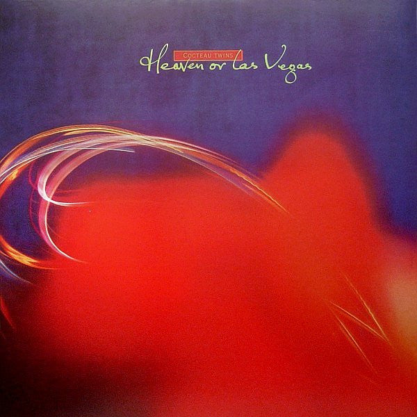 Cocteau Twins - Heaven or Las Vegas